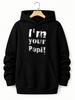 Unisex Hoodie, Casual Daily Wear, I'M Your Papi Graphic Print, Pullover Sweatshirt, Streetwear Style, Fall Winter Season, Kangaroo Pocket And Drawstri