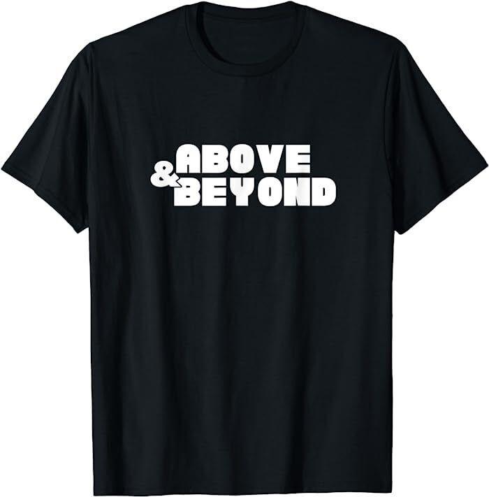 

Above And Beyond Unisex T-shirt