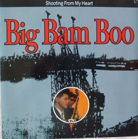 

7inch Record BIG BAM BOO - Shooting From My Heart MCA1281 MCA Records 1989 UK Rock Used