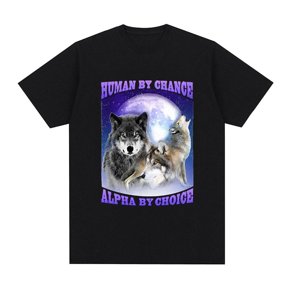Human By Chance Alpha By Choice Wolf Graphic T-shirt Women Fashion Vintage Short Sleeve T-shirts Cotton Loose Oversized T Shirts