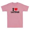 I Love Latinas Heart Love Latinas Funny Saying Quote Gift Vintage Unisex T-Shirt