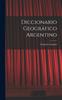 Libro Diccionario Geografico Argentino