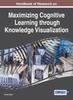 The Handbook of Research On Maximising Cognitive Learning Through Knowledge Visualization Book