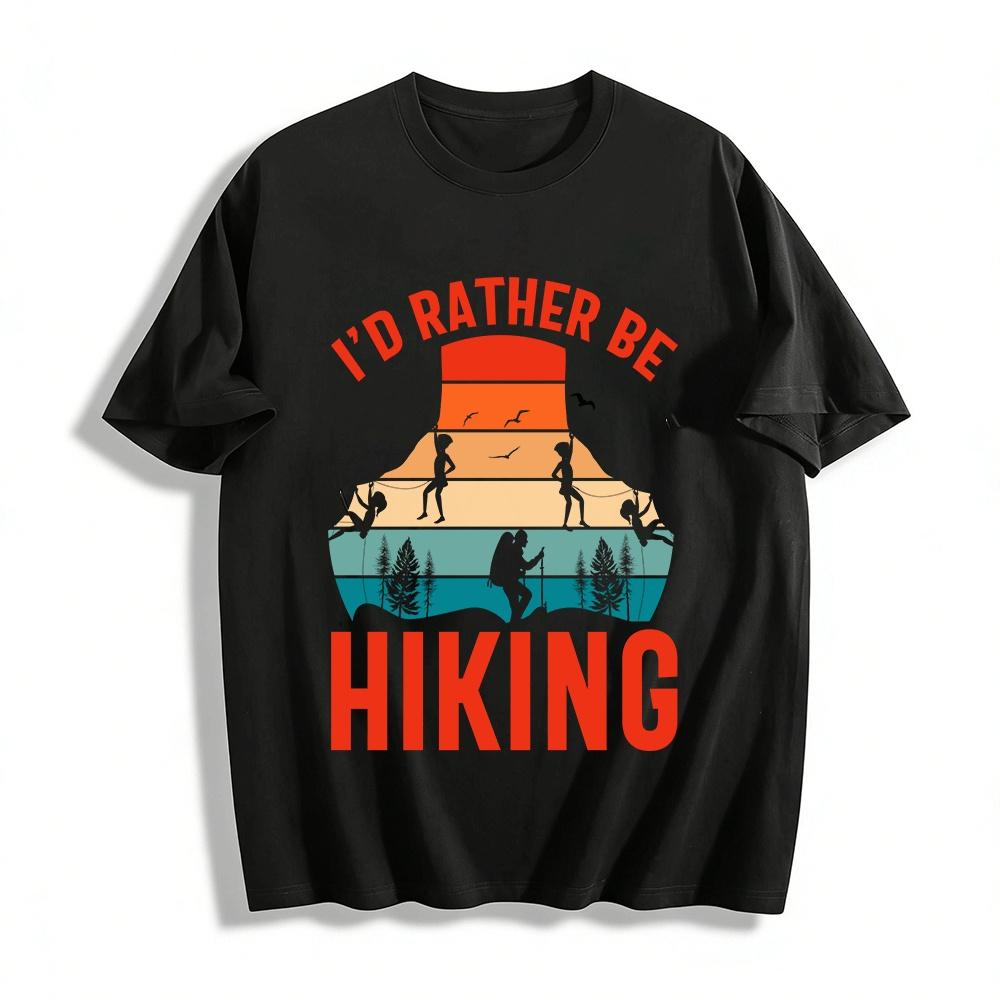 Retro Outdoor Hiking Lover T-Shirt I d Rather Be Hiking Top Pure cotton T-shirt XXS