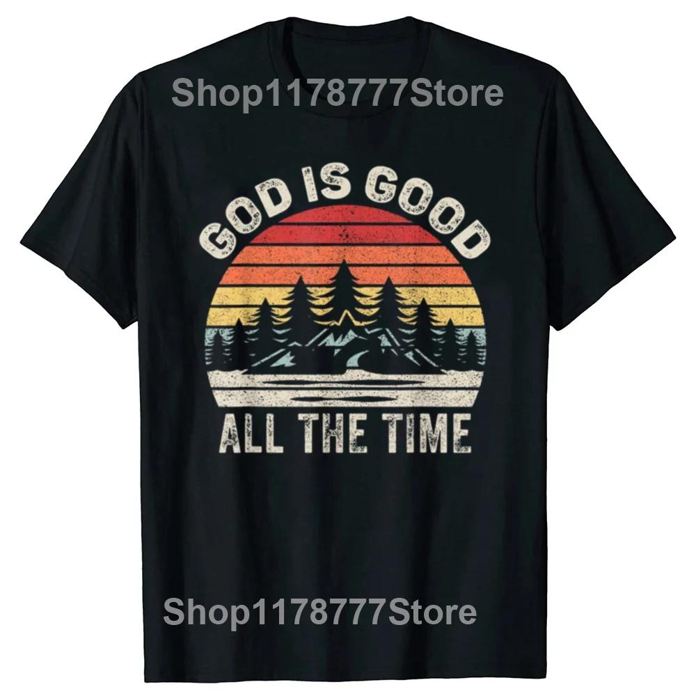 Vintage Retro God Is Good All The Time Christian Funny Faith Prayer T Shirts Streetwear Short Sleeve Birthday Gifts Tshirt Men