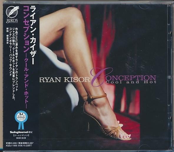 

CD RYAN KISOR Conception Cool and Hot XQDJ1005 OFFICE M2 2008 Japan ObiJazz Used