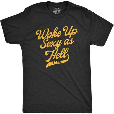 Crazy Dog T-Shirts Herren Wieder Sexy Wie Die Hölle Aufgewacht T-Shirt Lustig Attraktiv Heiß Grafik Neuheit Tee