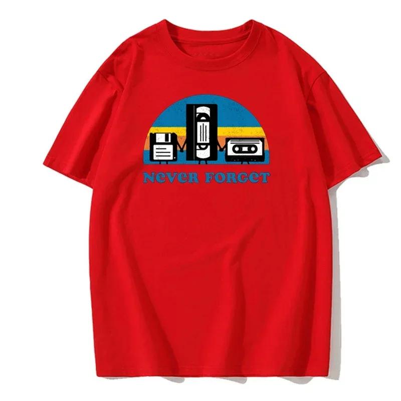 Never Forget Sarcastic Graphic Music Funny Printed T-Shirt Men Loose Oversize Tshirt Casual Breathable Short Sleeve Clothing