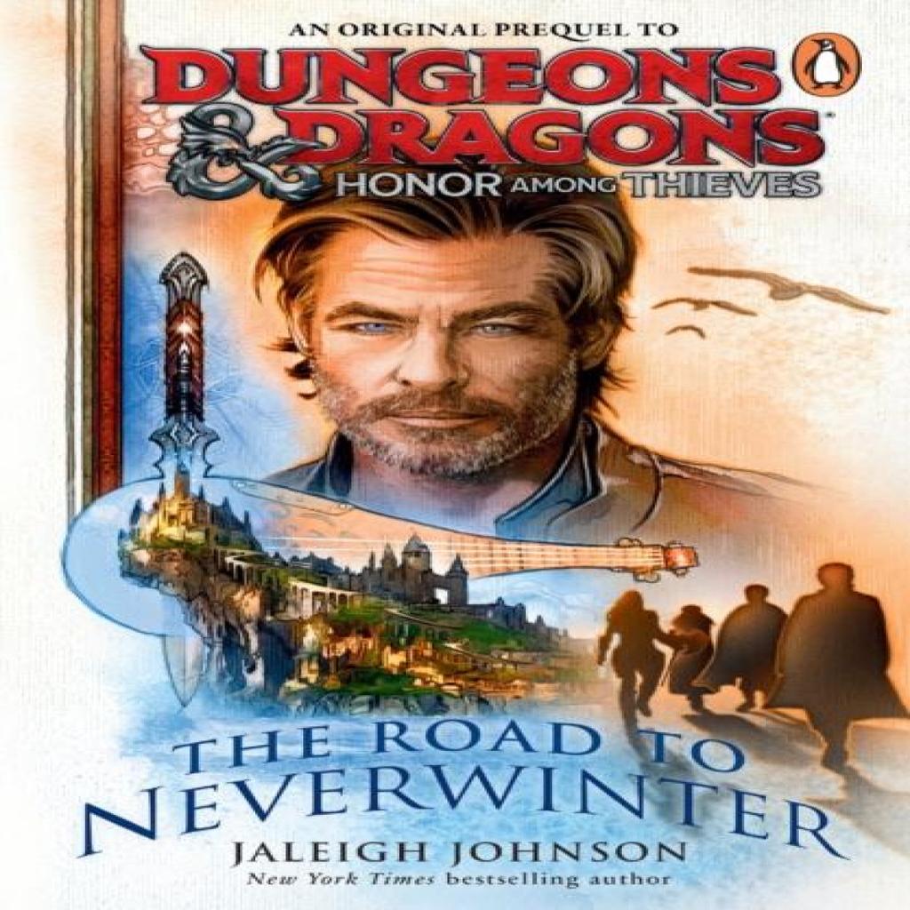 Dungeons amp Dragons Honor Among Thieves The Road to Neverwinter by Jaleigh Johnson Paperback Book 9781804945759