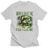 Women Want Me Fish Fear Me T Shirt for Men Tshirt Casual Streetwaer Short Sleeve Tee Shirt Loose Fit Clothing Gift