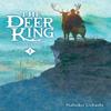 The Deer King Vol. 1 Novel by Nahoko Uehashi Hardback Book 9781975352332