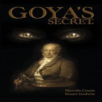 Goyas Secret by Stuart Godwin Paperback Book 9781800167452