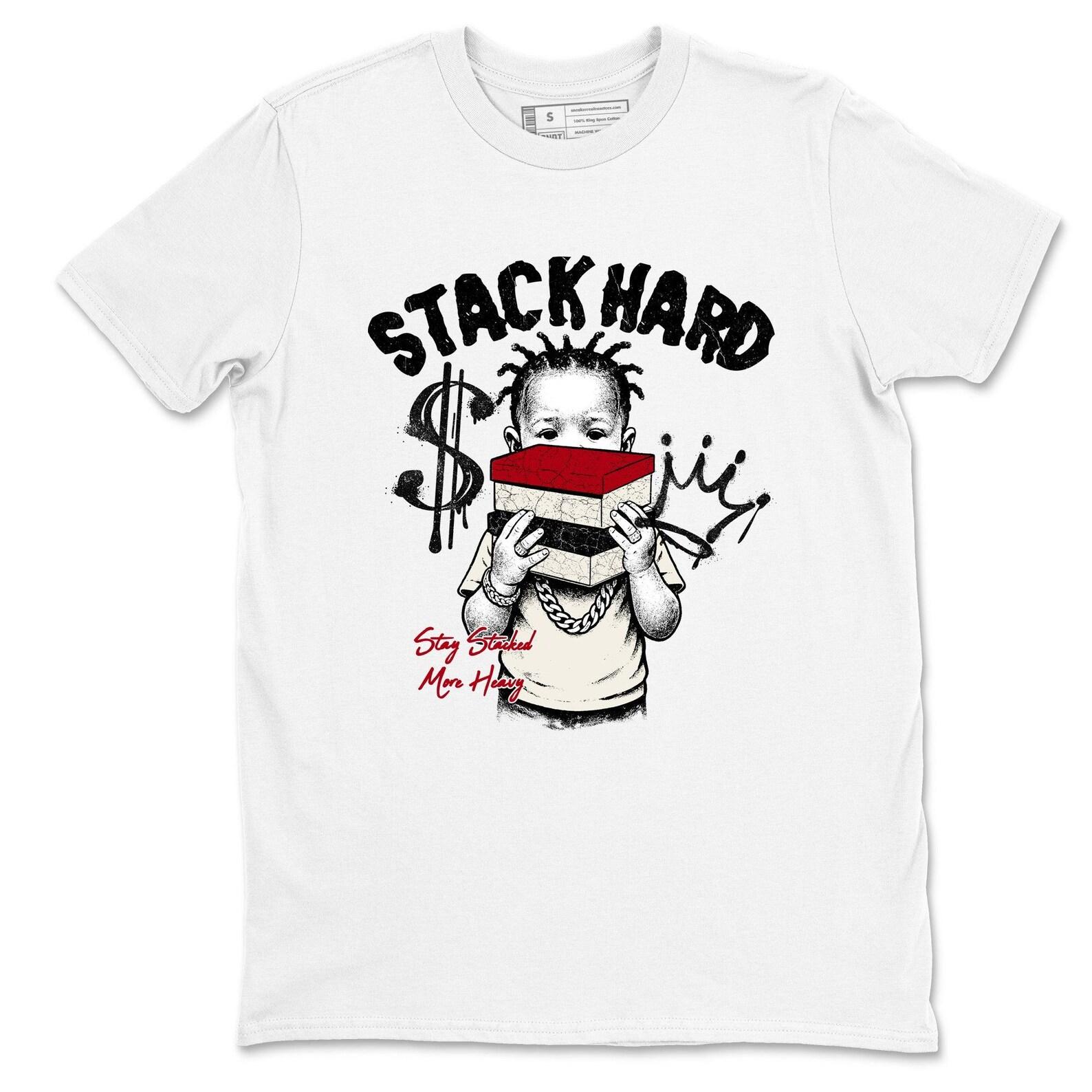 Stack Hard Unisex T-Shirts Best Valentine s Day Gifts To Match Sneakers 4s Flight Club XL
