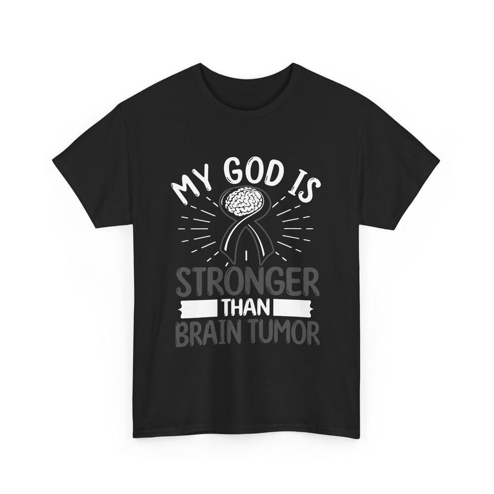 Cancer Awareness  My God is Stronger Than Brain Tumor TShirt Unisex T-Shirt XL
