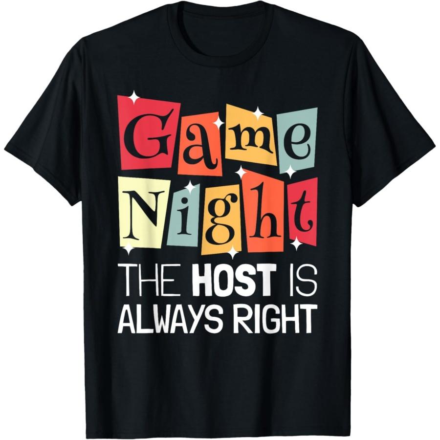 Game Night Host I The Host Is Always Right I Game Night T-Shirt XXXXXL чёрный