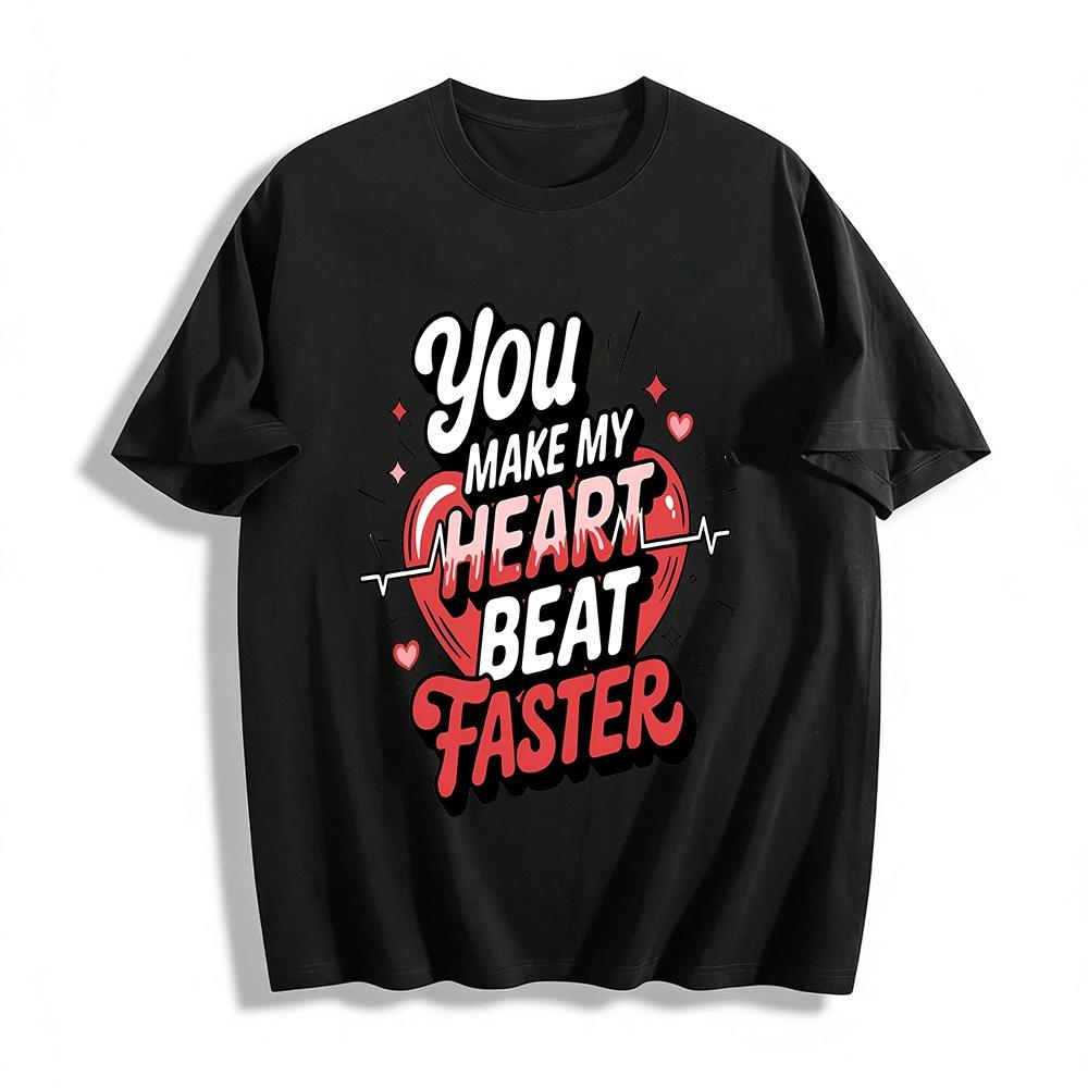 You Make My Heart Beat Faster Heart Print Casual Tee Pure cotton T-shirt XXS