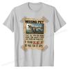 Missing Pet Funny  T-Rex Lover Gift T-Shirt Funny Tops Shirts for Men Cotton Tshirts Group Plain
