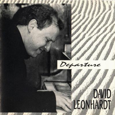 CD DAVID LEONHARDT - Departure BBR9561 Big Bang Record 1992 US Jazz Gebraucht