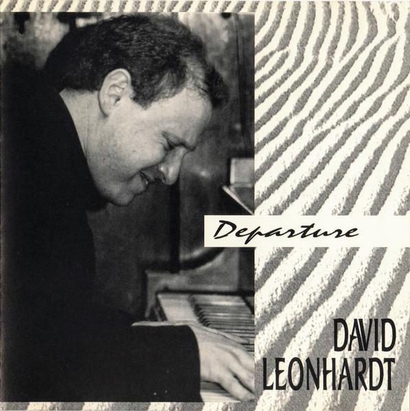 

CD DAVID LEONHARDT - Departure BBR9561 Big Bang Record 1992 US Jazz Used