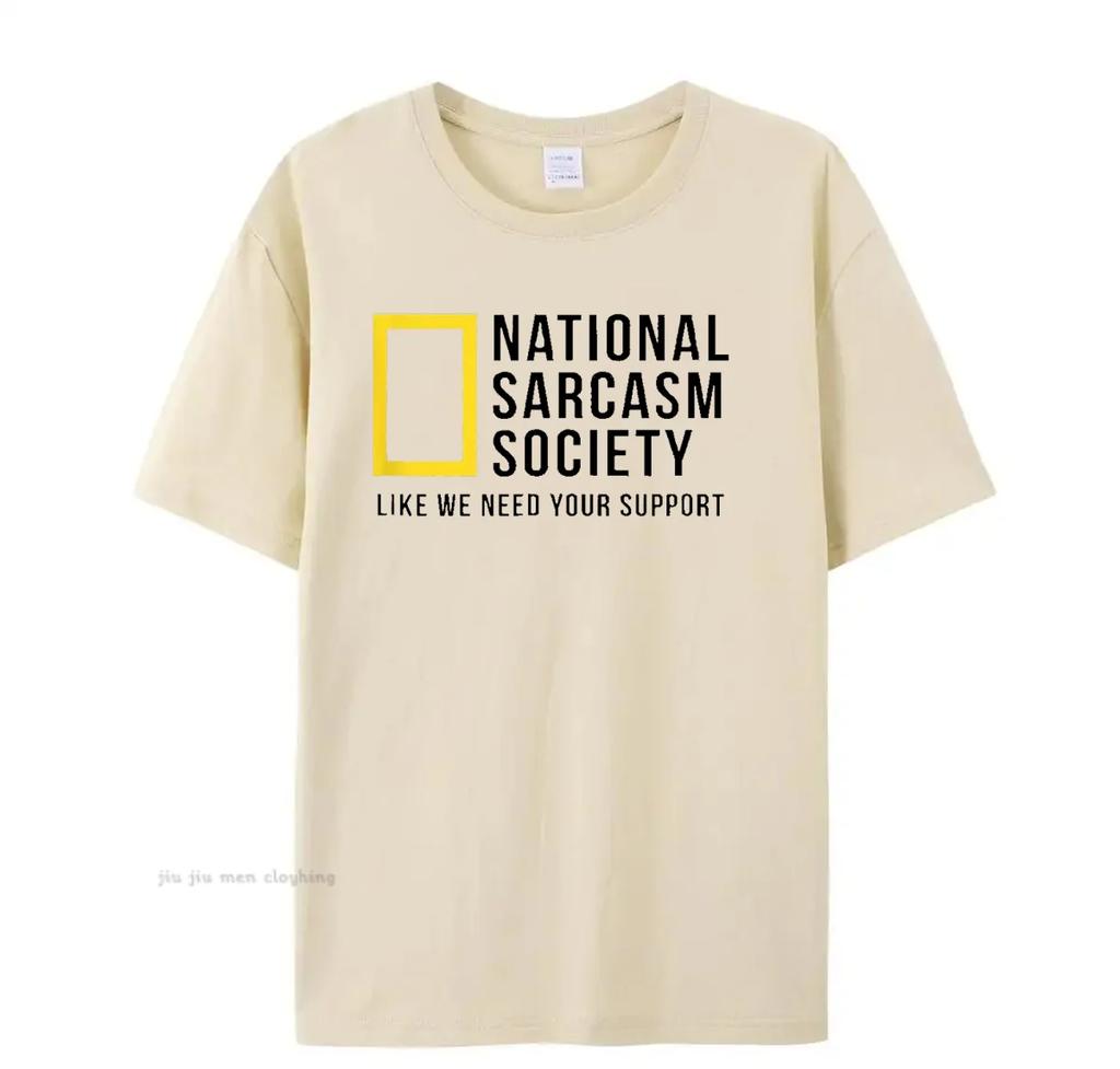 National Sarcasm Society Morsom Sarkastisk Menn Kvinner T-skjorte Bokstavtrykk Topper T-skjorte Bomull Herre Oversized Casual Topp T-skjorte