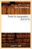 Traite De Topographie (Ed.1874) Kitabı