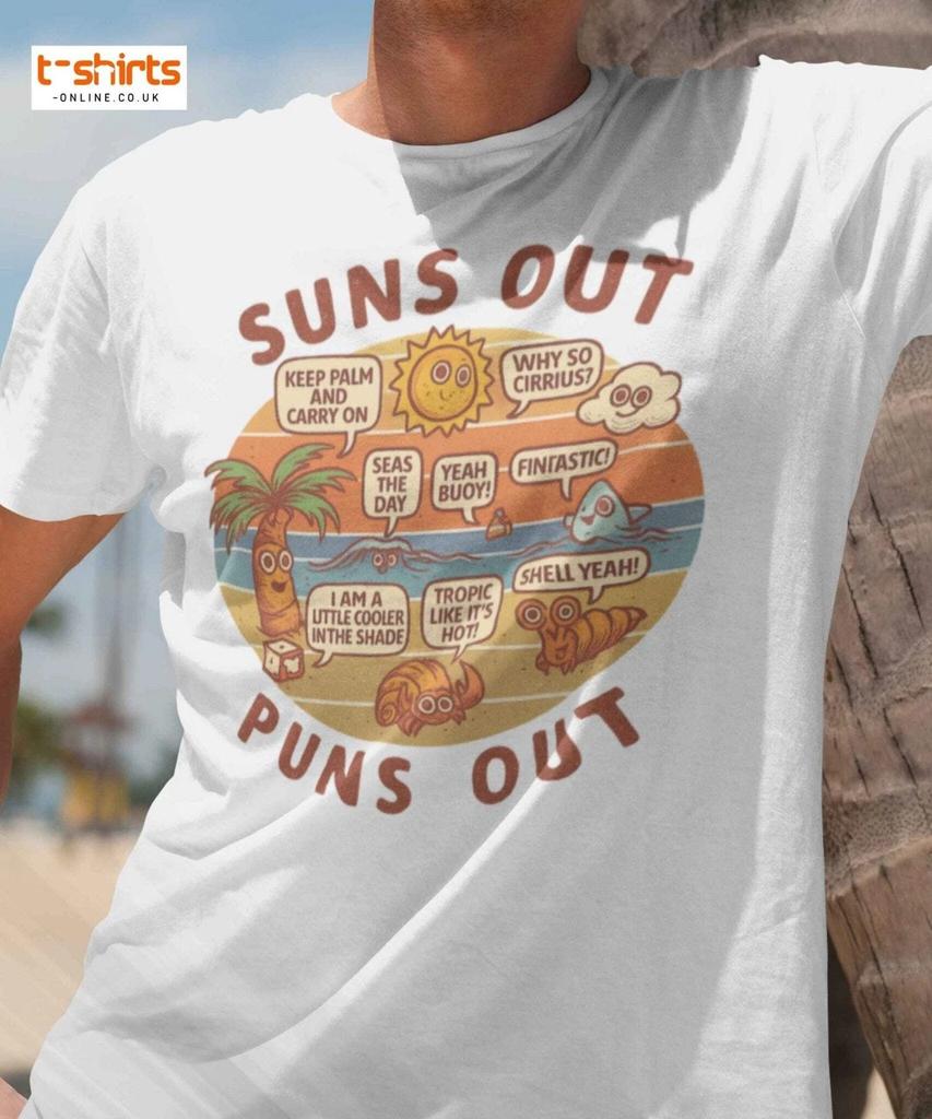 Suns Out Puns Out T-Shirt – Funny Beach Pun Tee