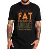 Im Not Fat God Gave Me Airbasgs T Shirt Funny Jokes Humor Retro Tee Tops Cotton Soft Unisex Casual Tshirt Eu Size