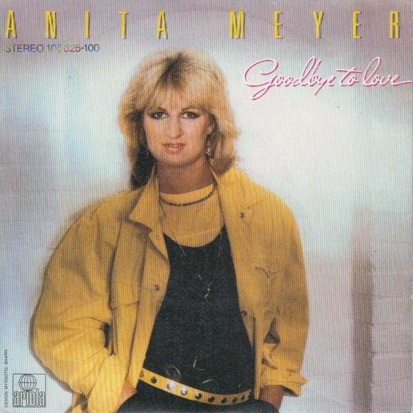 

7inch Record ANITA MEYER - Goodbye To Love 105825 Ariola 1983 Europe Pop Used