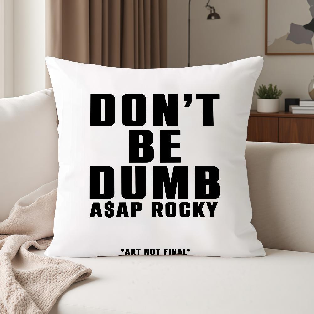 Rapper AAsap RRockyS Dont Be Dumb Pillow Case Suitable For Bedrooms Living Rooms Cars Home Decoration
