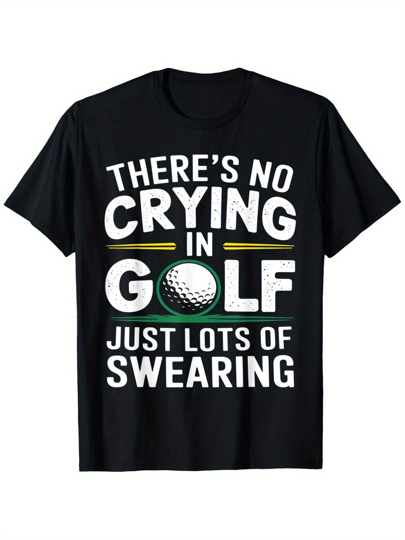 Humorous Golf T-Shirt for Men and Women XXXL