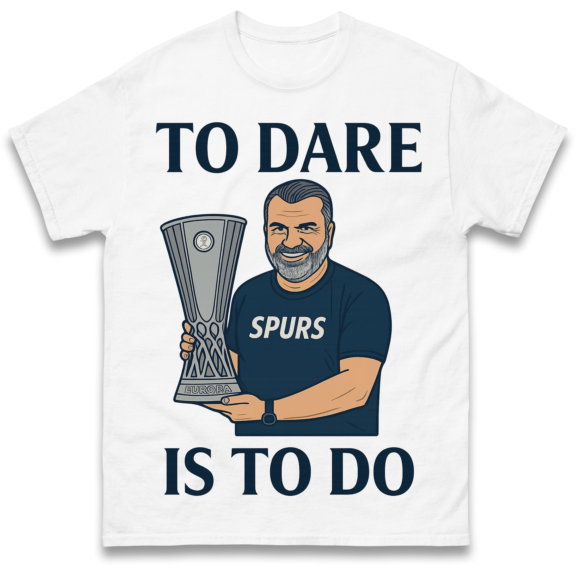Ange Postecoglou To Dare is To Do Europa League Mens T Shirt Womens Tops Tees 4XL