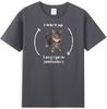 Silly Cat I Wake Up I Engage In Tomfoolery Funny Unisexs Tshirt