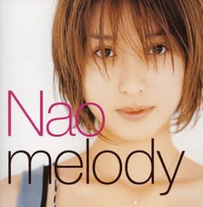 CD NAO, BULGE, TATSUO SUNAGA; NAOHIKO  - melody (CCCD)  RZCD45136 rhythm zone Japan Japanese Pop/Rock Used