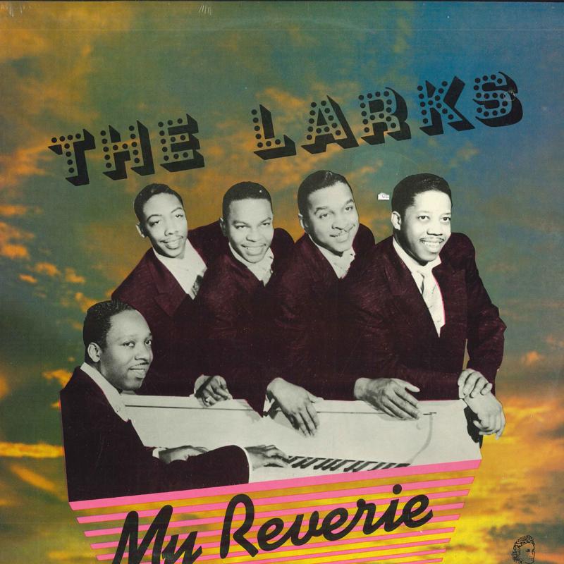 

LP Record LARKS - My Reverie - The Best Of The Larks 8013 Relic US Blues