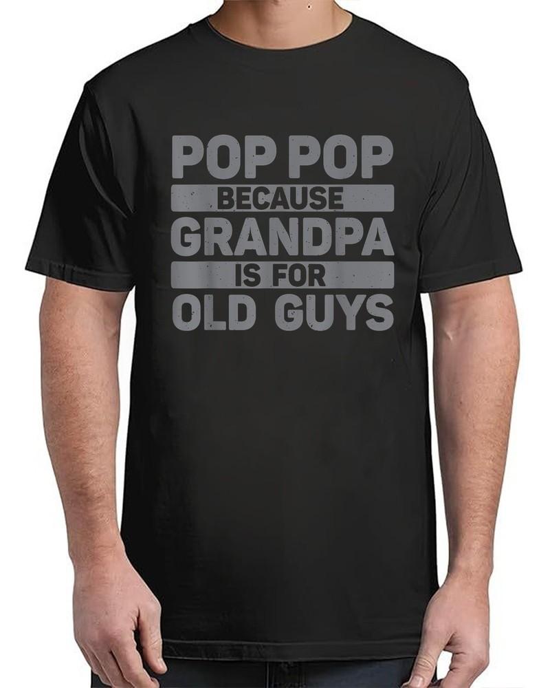 Pop Pop Art For Grandpa From Grandkids Father s Day Pop Pop Adult S-4XL Unisex T-Shirt XXXXL