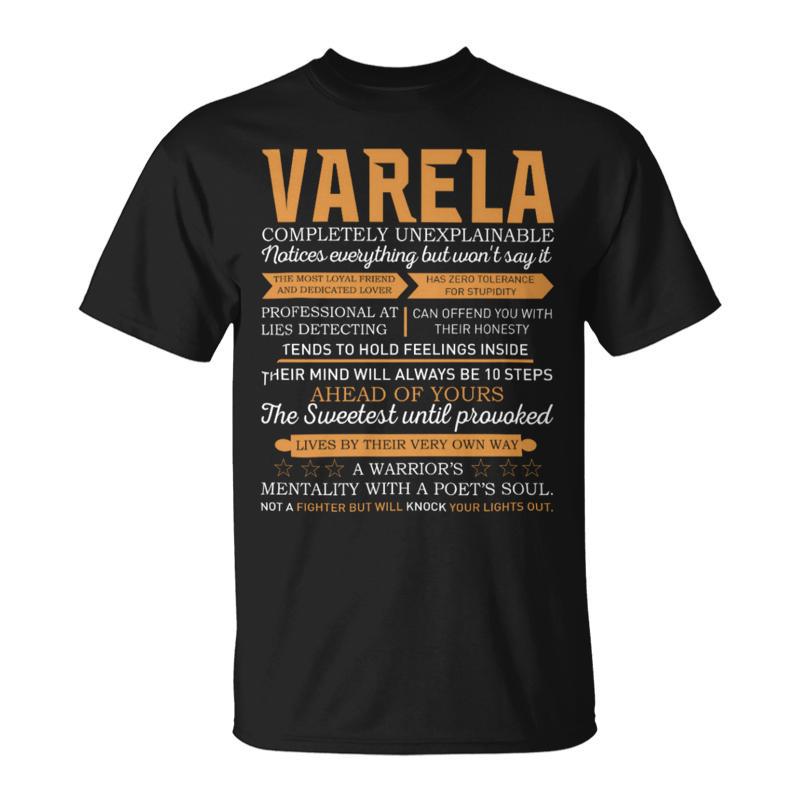 Varela Completely Unexplainable Notices Everything But Won’T Say It Name T-Shirt