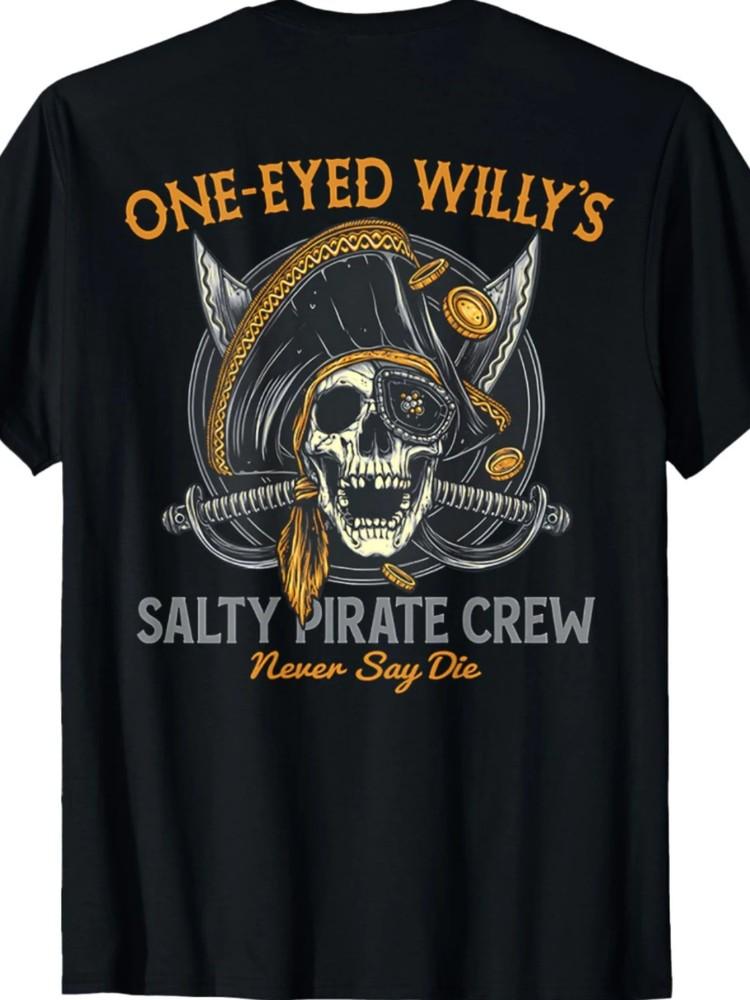 

PLUS SIZE Men s One-Eyed Willy s Salty Pirate Crew Graphic Back Print T-Shirt - 4XL