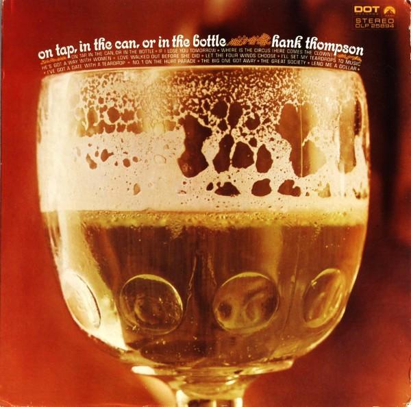 

LP Record HANK THOMPSON & HIS BRAZOS VALLEY B - On Tap, In The Can, Or In The Bottl DLP25894 Dot Records 1968 US Folk Used