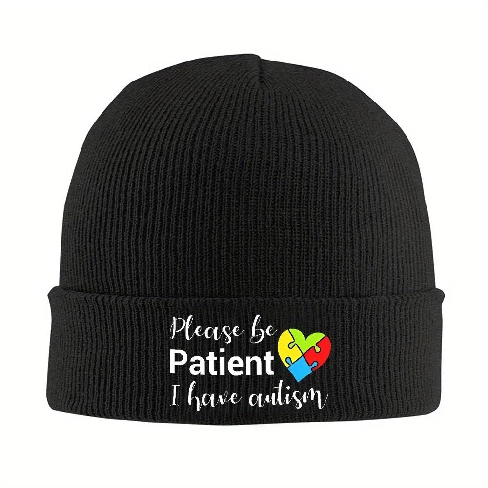 2026 1pc Please Be Patient I Have Autisms Bonnet Hats self love Beanie Hats Design Beanies Winter Cool Adult Kpop Elastic Cap