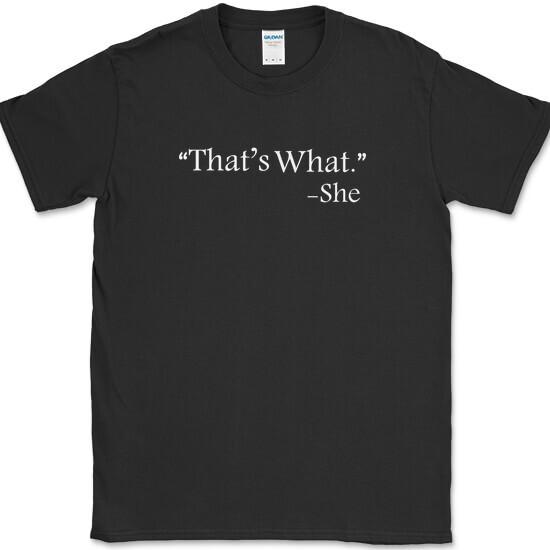 

That s What She Said T-Shirt Funny Office Cubical Life Humor Tee XL