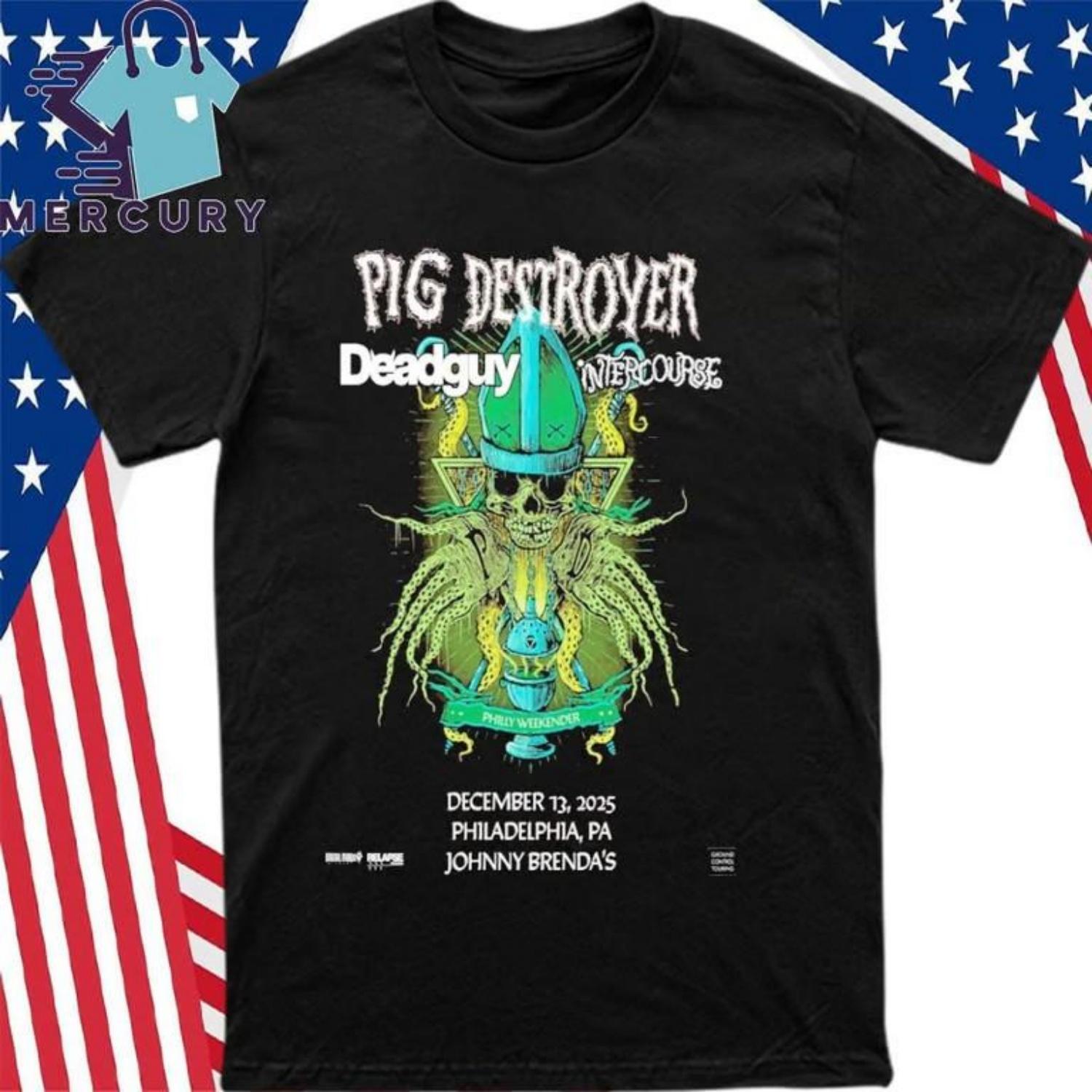 

Pig Destroyer Dec 13 2025 Johnny Brenda’s Philadelphia T-Shirt Unisex T-Shirt S чёрный