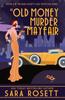 Książka An Old Money Murder In Mayfair 5 High Society Lady Detective by Sara Rosett - Hardback