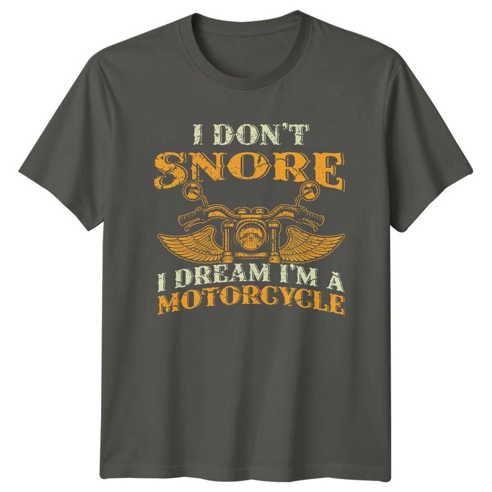 I Dont Snore Motorcycle Unisexs TShirt Unisexs Tee Graphic Unisex Top S