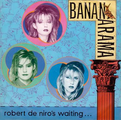 7-Zoll Schallplatte BANANARAMA - Robert De Niro's Waiting NANA6 London Records 1984 UK Dance & Electronica Gebraucht