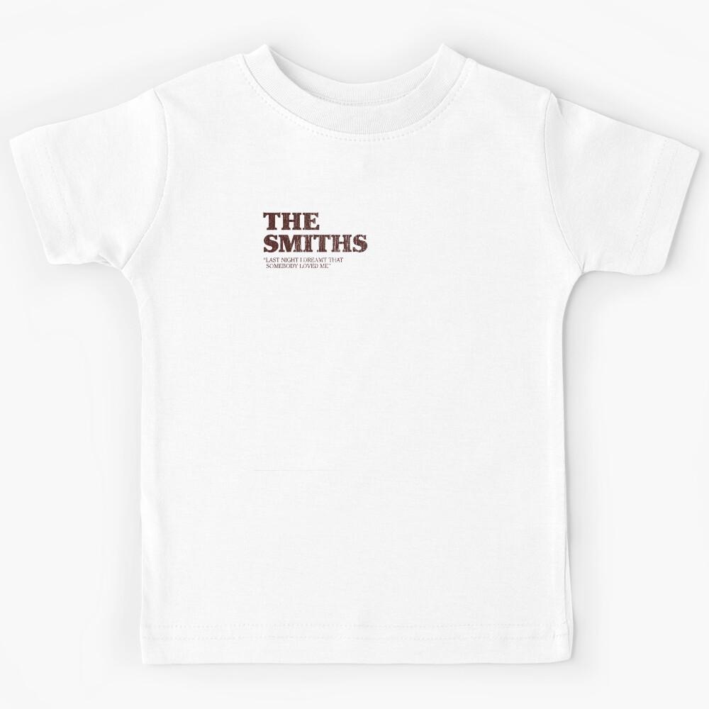 Last Night I Dreamt That Somebody Loved Me Kids T-Shirt 110