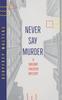 Kniha Never Say Murder : A Gregory Thackery Mystery