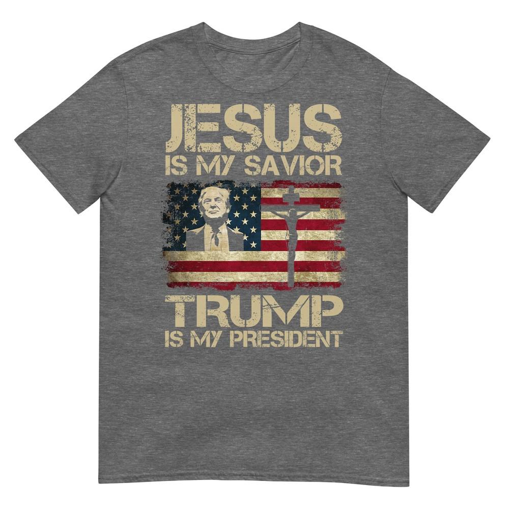Jesus Is My Savior Trump Is My President Trump 2024 Usa Flag TShirt