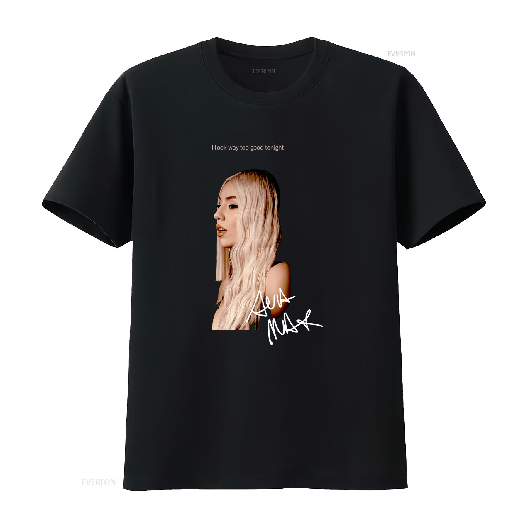

Ava Max Signature Cotton Black T Shirt All Size I Look Way Too Good Tonight Print Bt083 vintage Washed Stylish Stretched Casual 4XL