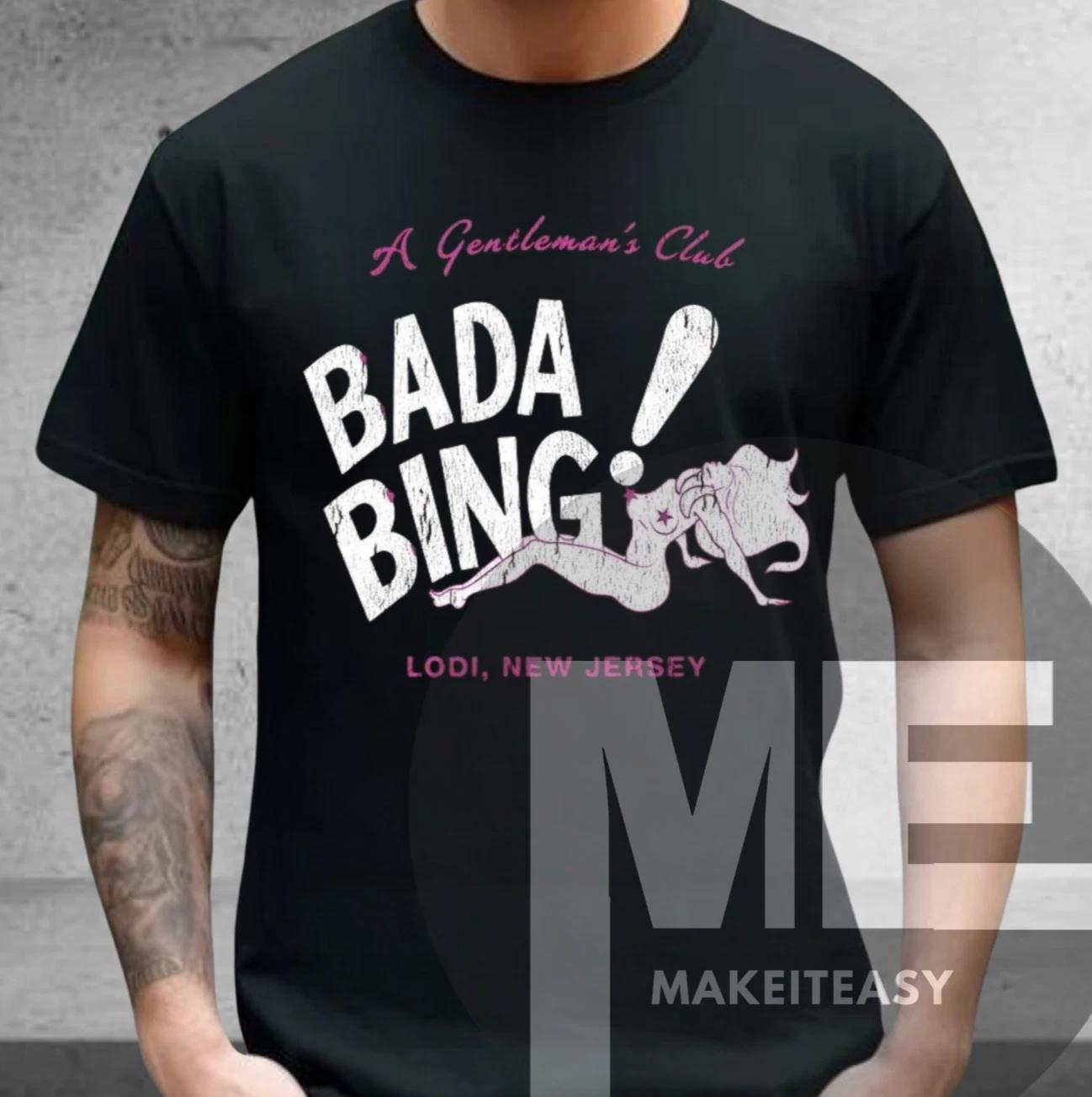 Men s and Women s T-shirts Retro BADA BING SOPRANOS Gentlemans Club T-Shirt Unisex Black Tee Fan Gift XL