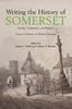 წიგნი Writing the History of Somerset